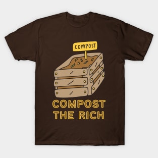 Compost the Rich T-Shirt